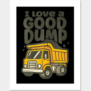 Dump Truck Cartoon I Love A Good Dump Posters and Art